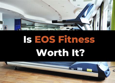 How Much Does EOS Fitness Cost: Exploring the Value Beyond the Price Tag